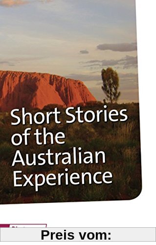 Diesterwegs Neusprachliche Bibliothek - Englische Abteilung / Sekundarstufe II: Short Stories of the Australian Experience: Textbook (Diesterwegs ... Bibliothek - Englische Abteilung, Band 290)